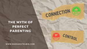 Read more about the article The Myth of Perfect Parenting